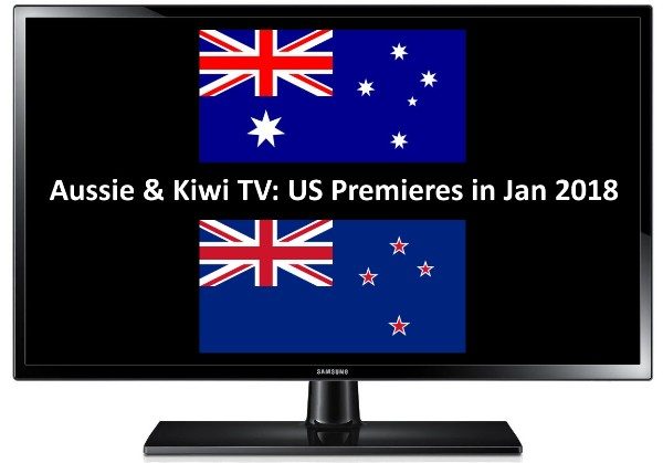 Jan 2018 AU NZ TV premieres